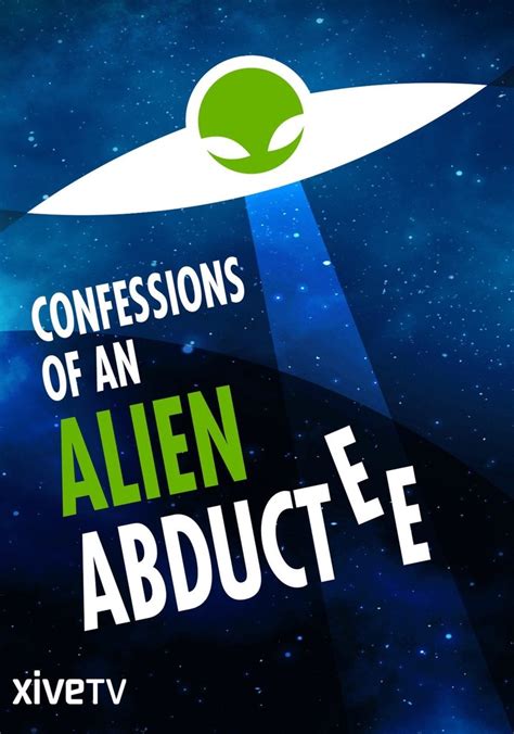 confessions of an alien abductee streaming online