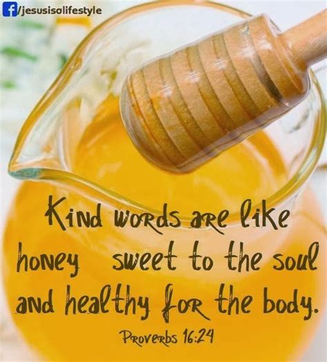 kind words   honey sweet   soul  healthy   body