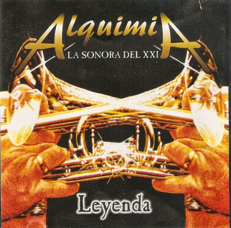 Melodias De Colombia Alquimia La Sonora Del Xxi Leyenda