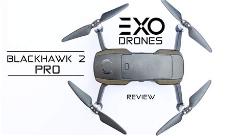 exo drones blackhawk  pro  review youtube
