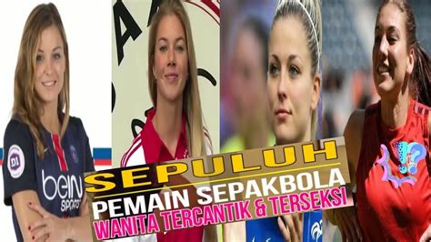 Pemain Sepak Bola Wanita Tercantik Dan Terseksi 2020 1 Youtube