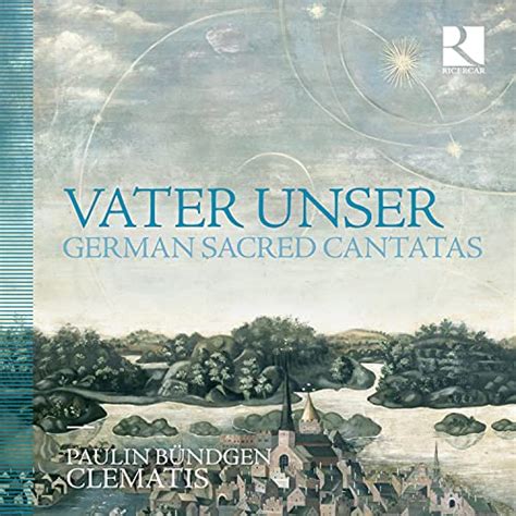 reproduzir vater unser german sacred cantatas de paulin buendgen
