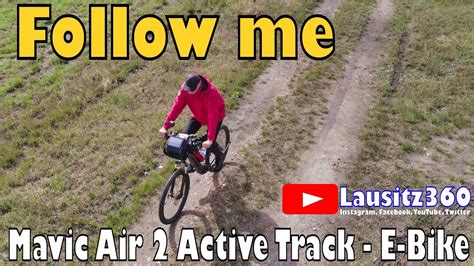 follow  drohne verfolgt ebike dji mavic air  active track  der anwendung youtube