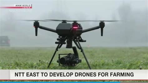 ntt east magde develop ng drones  sa farming portal japan
