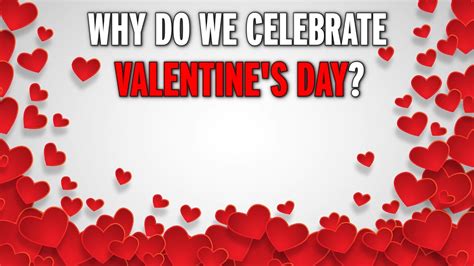 Happy Valentine S Day 2018 Who Was St Valentine And What Is The Real