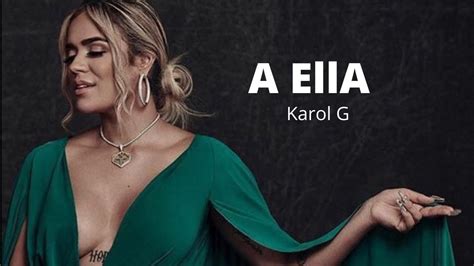 Karol G A Ella Letras Lyrics Youtube