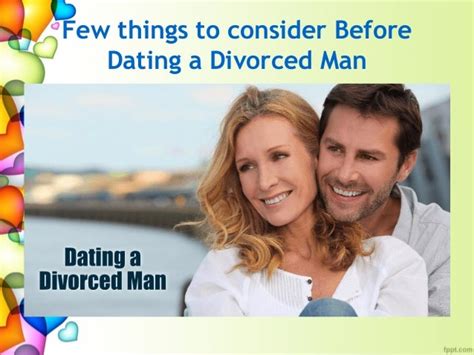 few things to consider before dating a divorced man
