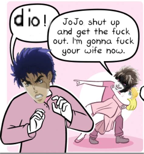 jojo shut up and get the fuck out oh joy sex toy s cuck comic