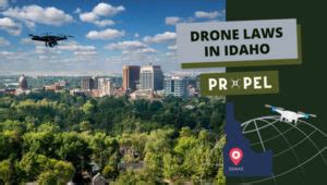 drone laws  idaho  updated rules  regulations