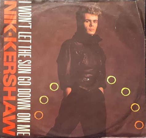 Nik Kershaw I Wont Let The Sun Go Down On Me 1983 Vinyl Discogs