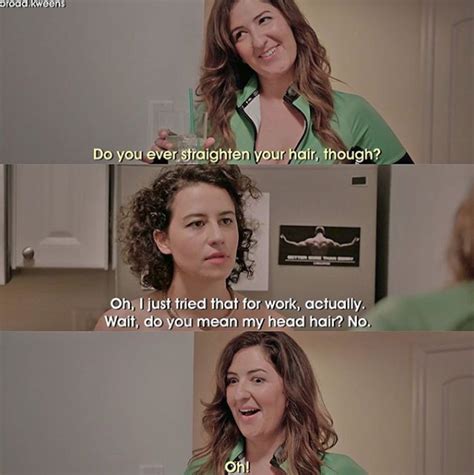 Broad City Quote Broad City Quotes That Perfectly Sum Up Life In Your