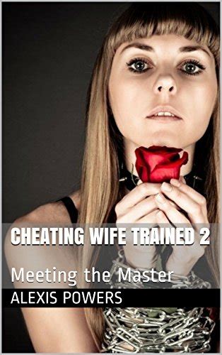 Cheating Wife Trained 2 Meeting The Master English Edition Ebook