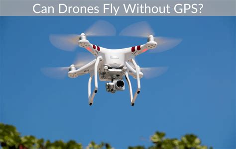 drones fly  gps april