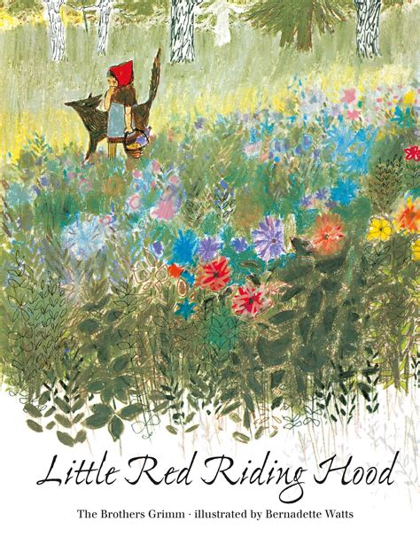 little red riding hood book by brothers grimm bernadette watts
