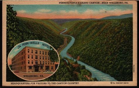 The Penn Wells Hotel Pennsylvanias Grand Canyon Wellsboro Pa