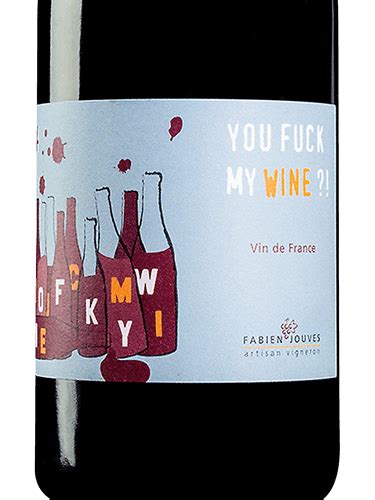 Mas Del Périé Fabien Jouves You Fuck My Wine Vivino