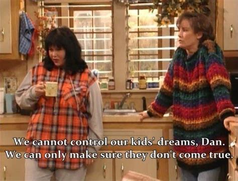 even though she gave them a hard time sometimes 26 times roseanne was the funniest tv mom