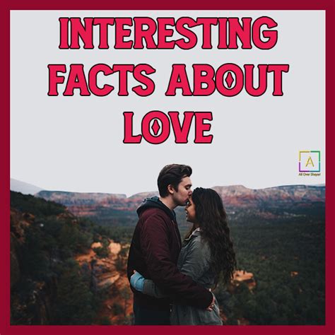 Interesting Facts About Love Did You Know Facts About Love