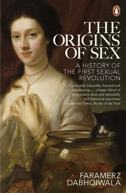 The Origins Of Sex By Faramerz Dabhoiwala Penguin Books
