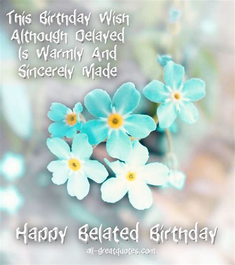 Happy Belated Birthday Wishes Quotes Quotesgram