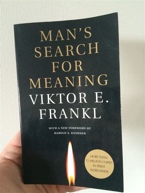 lessons learned  mans search  meaning  viktor  frankl