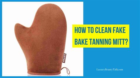 clean fake bake tanning mitt  fast  easy guide womens