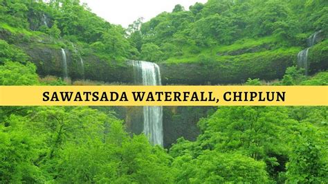 Sawatsada Waterfall Chiplun A Complete Travel Guide Classy Nomad