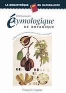 Résultat d’image pour Dictionnaire étymologique de botanique. Taille: 132 x 185. Source: www.goodreads.com