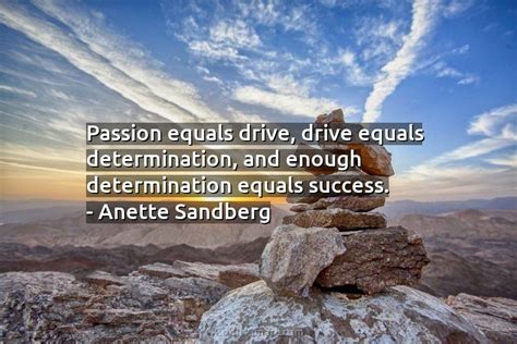 quote passion equals drive drive equals determination  coolnsmart