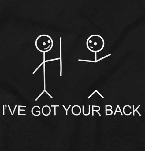 Ive Got Your Back Funny Graphic Novelty T Short Sleeve T Shirt Tees
