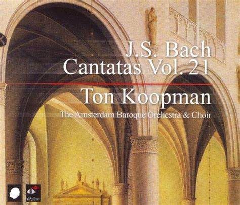 j s bach cantatas vol 21 ton koopman songs reviews credits allmusic