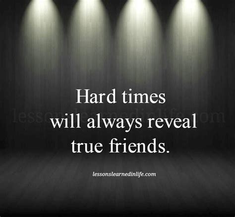 hard times friendship quotes inspirational quotes lessons learned  life