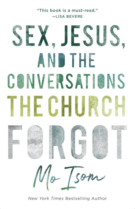 Sex Jesus And The Conversations The Church Forgot Baker Publishing