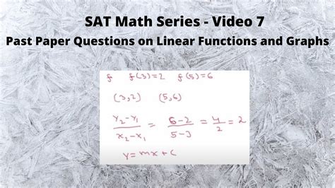 sat math series video   paper questions  linear functions