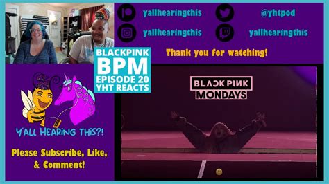 Blackpink Mondays Blackpink Bpm 20 First Time Reaction Youtube