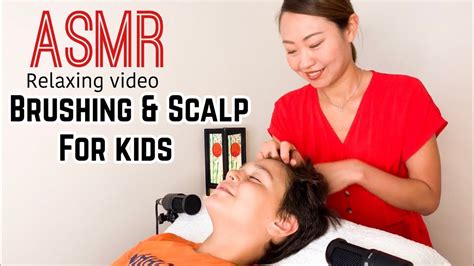 asmr hair brushing head massage  kids hair sound sleep