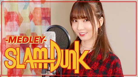 Slam Dunk Medley Cover By Seira Youtube Music