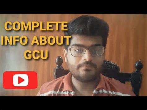 gcu detailed informationcomplete guidegc youtube