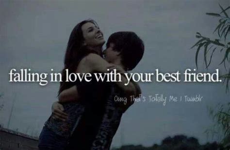 Falling In Love With Your Best Friend Best Friends Qoutes Funny