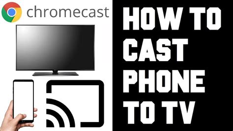 cast  phone  tv chromecast   cast android iphone  chromecast screen