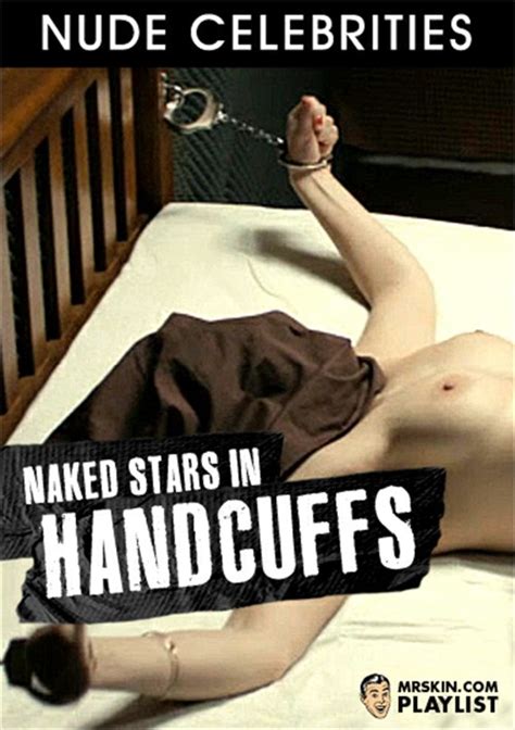 naked stars in handcuffs mr skin unlimited streaming