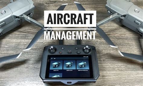 dji smart controller aircraft management overview dji smart management