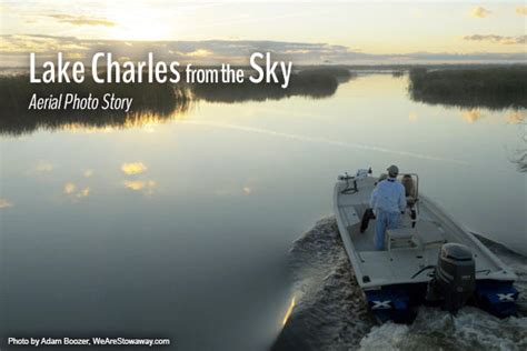 lake charles   sky aerial photo story