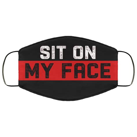 sit on my face funny naughty cloth face mask