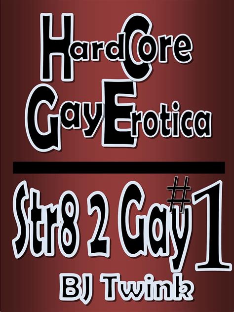Str8 2 Gay Gay Seduction Down Low Erotica Twink Collection Gay