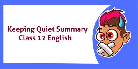 keeping quiet summary class  english javatpoint