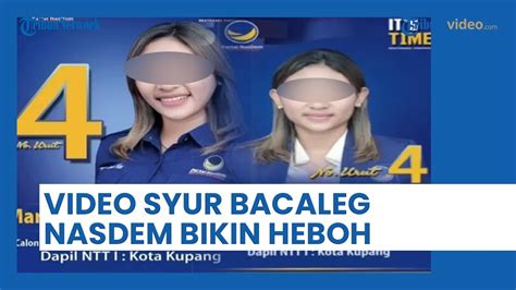 Viral Video Syur 21 Detik Bacaleg Nasdem Di Ntt Malu Berujung Undurkan