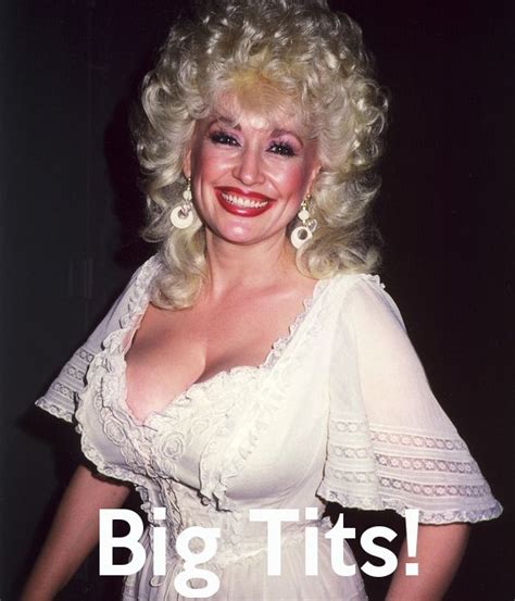 Dolly Parton S Big Tits Teenage Lesbians