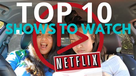 Top Ten Best Netflix Shows You Must Watch Binge Recommendations During