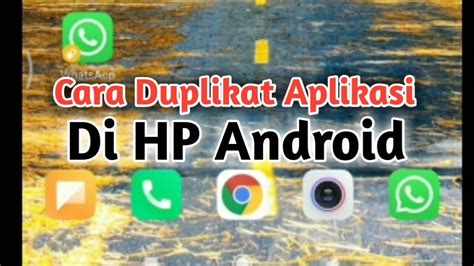 duplikat aplikasi  hp android youtube